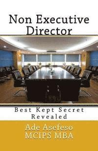 Non Executive Director: Best Kept Secret Revealed