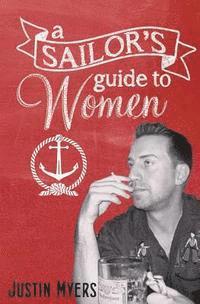 bokomslag A Sailor's Guide To Women