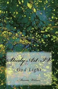Marcia Wilson - Story Writing Art IV: God Light, Häftad