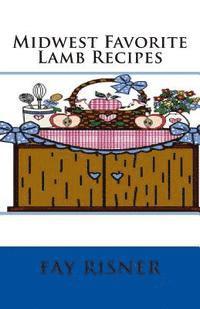 Fay Risner - Midwest Favorite Lamb Recipes, Häftad