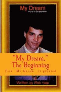bokomslag 'My Dream' the Beguinning: My Dream