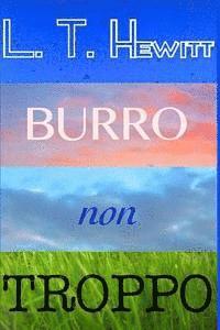 L. T. Hewitt - Burro Non Troppo, Häftad