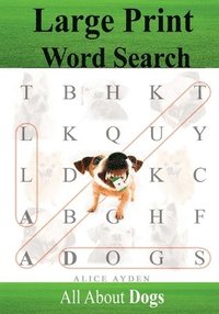 bokomslag Large Print Word Search: All About Dogs