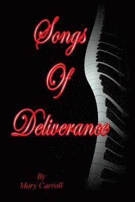 Mary Carroll - Songs of Deliverance, Häftad