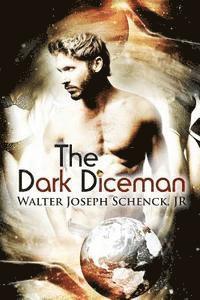 Walter Joseph Schenck Jr - The Dark Diceman, Häftad