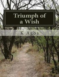 Triumph of a Wish 1