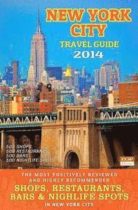 bokomslag New York City Travel Guide 2014: Shops, Restaurants, Bars and Nightlife in New York (City Travel Guide / Dining & Shopping) 2014