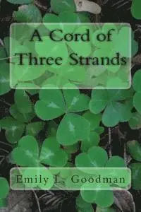 Emily L. Goodman - A Cord of Three Strands, Häftad. Tillgänglighet: Lägg i varukorg