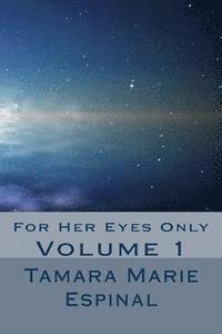 Tamara Marie Espinal - For Her Eyes Only, Häftad