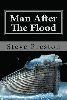 Steve Preston - Man After The Flood: Book 5 History of Mankind, Häftad. Tillgänglighet: Lägg i varukorg