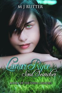 bokomslag Lunar Ryce, Soul Searcher: Book Two of The Sheol Legacies