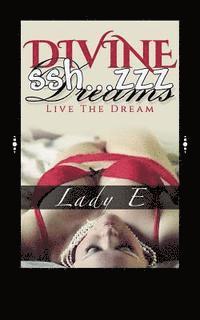 bokomslag Divine Dreams: Live the Dream