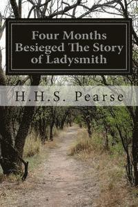bokomslag Four Months Besieged The Story of Ladysmith
