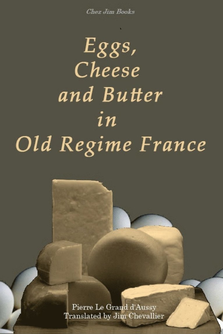Eggs, Cheese and Butter in Old Regime France 1