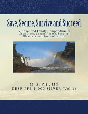LLC Enriched Cloud Computing, M. S. Viji MD - Save, Secure, Survive and Succeed: Personal and Family Protection - Compendium to Save Lives, Secure Assets, Survive Disasters and Succeed in Life, Häftad