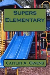 bokomslag Supers Elementary