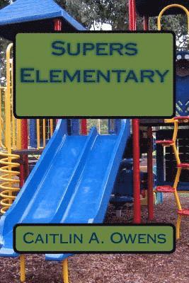 Supers Elementary 1