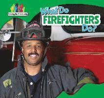 Amy B. Rogers - What Do Firefighters Do?, Häftad
