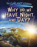 Why Do We Have Night and Day? 1