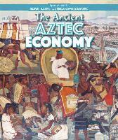 Barbara M. Linde - The Ancient Aztec Economy, Häftad