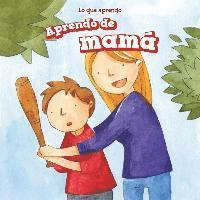 Joyce Jeffries - Aprendo de Mamá (I Learn from My Mom), Inbunden
