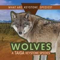 bokomslag Wolves: A Taiga Keystone Species