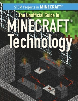 Jill Keppeler - The Unofficial Guide to Minecraft(r) Technology, Häftad