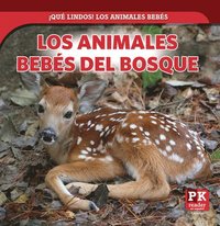 bokomslag Los Animales Bebés del Bosque (Baby Forest Animals)