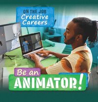 bokomslag Be an Animator!