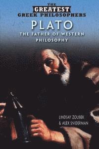 Lindsay Zoubek, Alex Sniderman - Plato: The Father of Western Philosophy, Inbunden