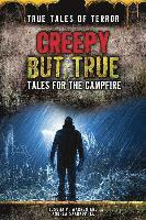 bokomslag Creepy But True: Tales for the Campfire