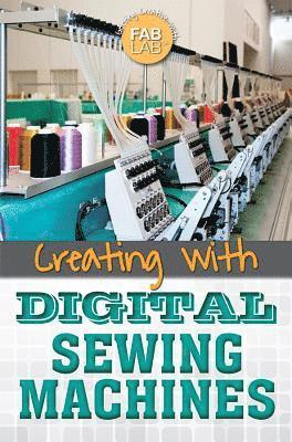 Creating with Digital Sewing Machines 1