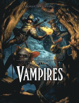 Steve White, Mark McKenzie-Ray - Hunting Vampires, Inbunden