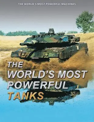 Michael E. Haskew - The World's Most Powerful Tanks, Inbunden. Tillgänglighet: Lägg i varukorg