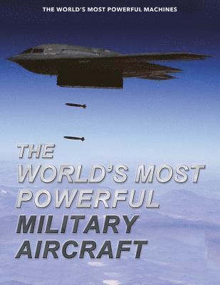 Thomas Newdick - The World's Most Powerful Military Aircraft, Inbunden. Tillgänglighet: Tillfälligt slut