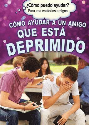 Richard Worth - Cómo Ayudar a Un Amigo Que Está Deprimido (Helping a Friend Who Is Depressed), Häftad. Tillgänglighet: Tillfälligt slut
