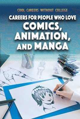 Siyavush Saidian - Careers for People Who Love Comics, Animation, and Manga, Inbunden