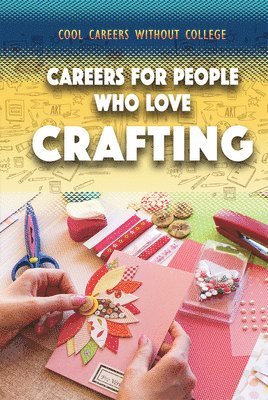 Siyavush Saidian - Careers for People Who Love Crafting, Häftad