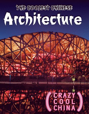 Therese M. Shea - The Coolest Chinese Architecture, Häftad