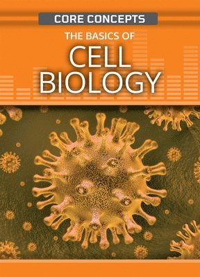 bokomslag The Basics of Cell Biology