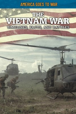Craig Boutland - The Vietnam War: Timelines, Facts, and Battles, Häftad