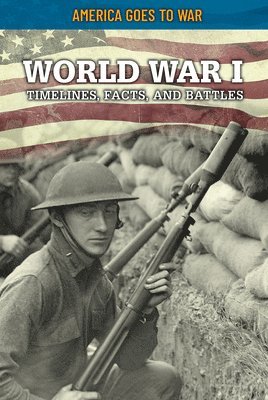 Craig Boutland - World War I: Timelines, Facts, and Battles, Häftad