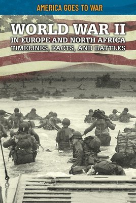 Craig Boutland - World War II in Europe and North Africa: Timelines, Facts, and Battles, Häftad
