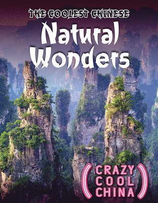 Jill Keppeler - The Coolest Chinese Natural Wonders, Häftad. Tillgänglighet: Lägg i varukorg