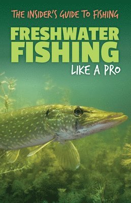 Dwayne Hicks - Freshwater Fishing Like a Pro, Häftad. Tillgänglighet: Lägg i varukorg