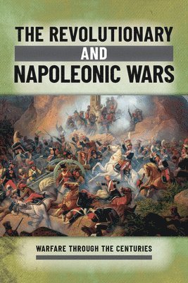 bokomslag The Revolutionary and Napoleonic Wars