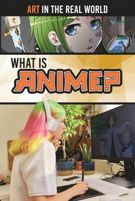 Sophie Washburne - What Is Anime?, Inbunden