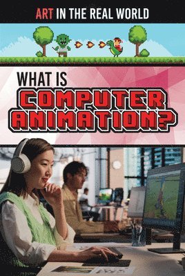 Judy Thorpe - What Is Computer Animation?, Häftad
