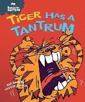 Sue Graves - Tiger Has a Tantrum, Inbunden
