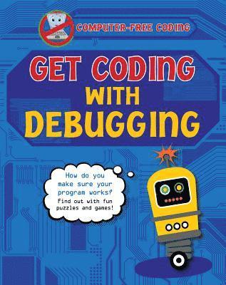 Kevin Wood - Get Coding with Debugging, Häftad